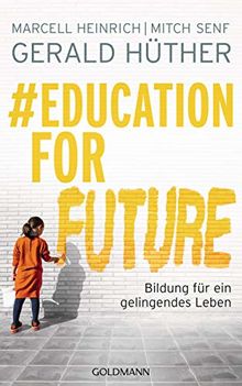 #Education For Future: Bildung für ein gelingendes Leben