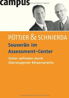 Souverän im Assessment-Center: Sicher auftreten durch überzeugende Körpersprache