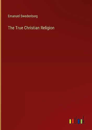The True Christian Religion