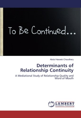 Determinants of Relationship Continuity: A Mediational Study of Relationship Quality and Word of Mouth