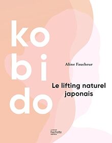 Kobido : le lifting naturel japonais