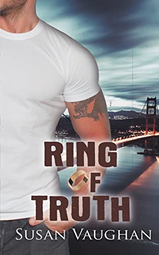 Ring of Truth (Devlin Security Force, Protecting Priceless Treasures, Band 2)