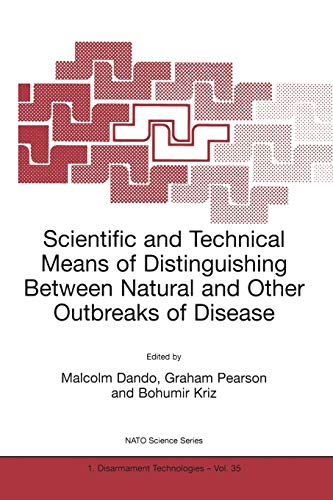 Scientific and Technical Means of Distinguishing Between Natural and Other Outbreaks of Disease (Nato Science Partnership Subseries: 1 (Closed)) (NATO Science Partnership Subseries: 1, 35, Band 35)