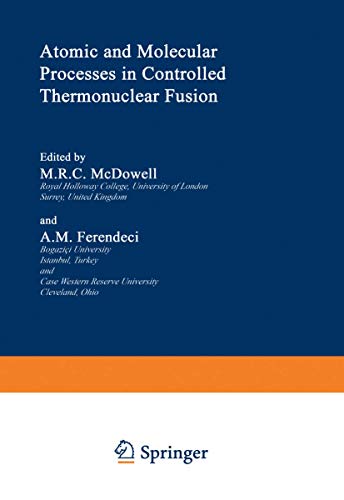 Atomic and Molecular Processes in Controlled Thermonuclear Fusion (Nato Science Series B: (Closed)) (Nato Science Series B:, 53, Band 53)