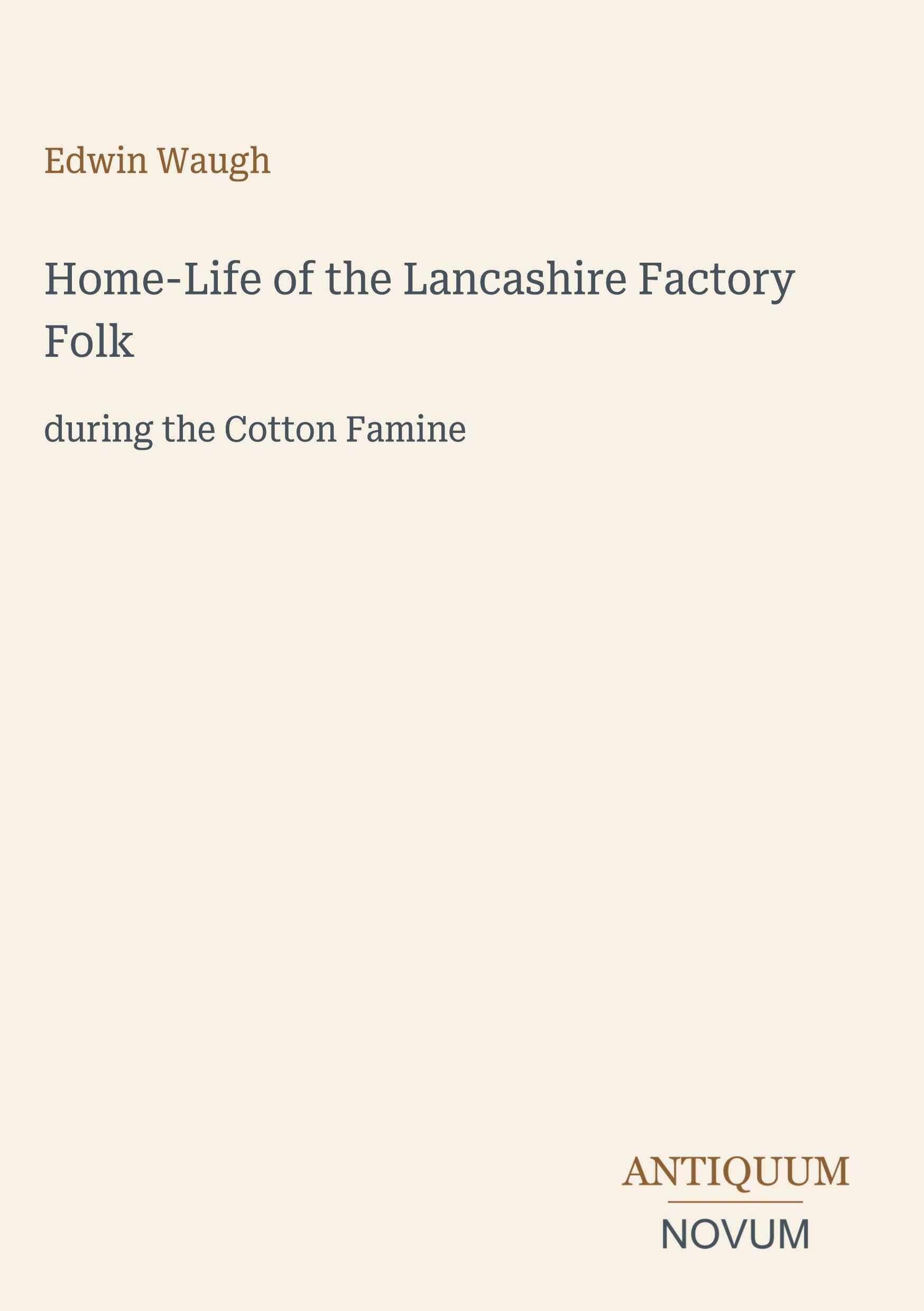 Home-Life of the Lancashire Factory Folk