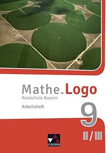 Mathe.Logo – Bayern - neu / Mathe.Logo Bayern AH 9 II/III – neu: Realschule Bayern (Mathe.Logo – Bayern - neu: Realschule Bayern)