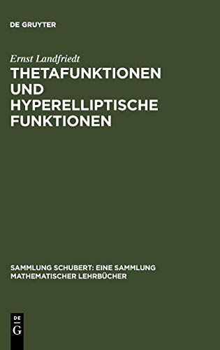 Thetafunktionen und hyperelliptische Funktionen (Sammlung Schubert, 46, Band 46)