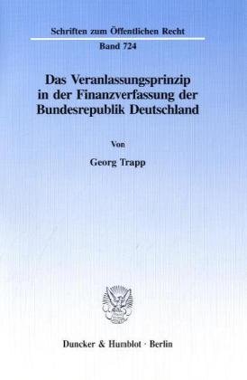 Das Veranlassungsprinzip in der Finanzverfassung der Bundesrepublik Deutschland.