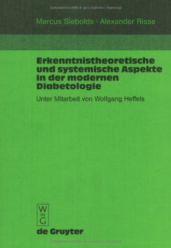 Erkenntnistheoretische und systemische Aspekte in der modernen Diabetologie - Marcus Siebolds Alexander Risse Kartoniert (TB)