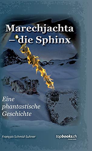 Marechjachta - die Sphinx: Eine phantastische Geschichte (Acla)