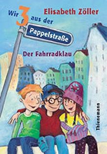 Wir drei aus der Pappelstrasse: Der Fahrradklau