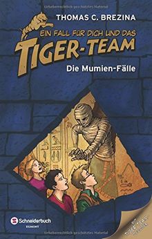 Ein Fall für dich und das Tiger-Team Sammelband 03: Die Mumien-Fälle