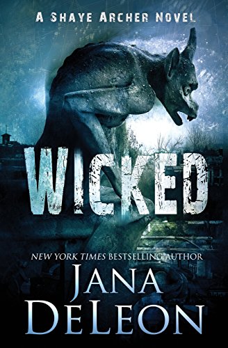 Wicked (Shaye Archer Series)