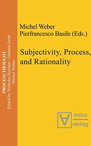 Subjectivity, Process, and Rationality (Process Thought, 14)