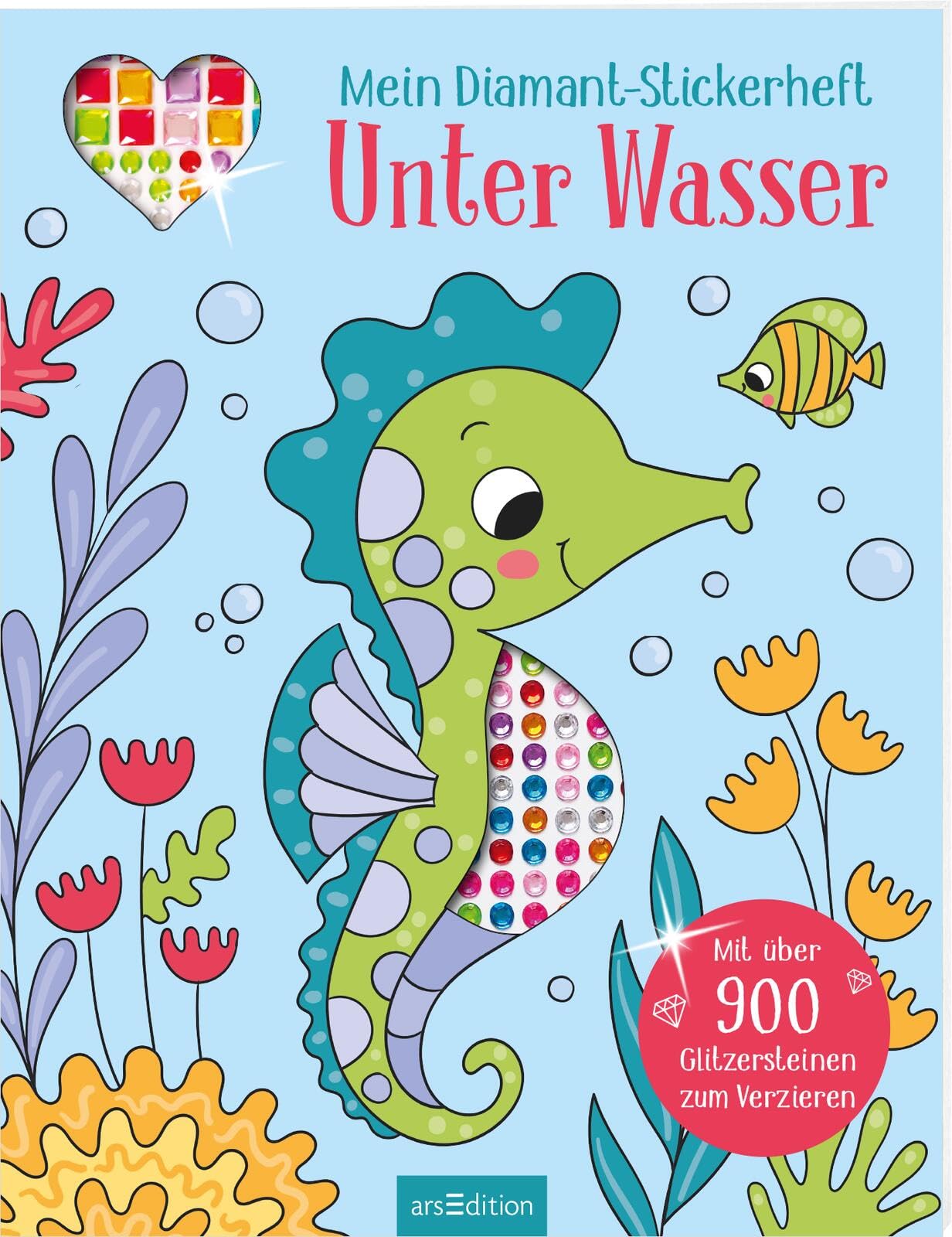 Mein Diamant-Stickerheft – Unter Wasser: Mit über 900 Glitzersteinen zum Verzieren | Diamond Painting als Stickerbuch