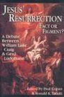 Jesus' Resurrection: Fact or Figment?: A Debate Between William Lane Craig & Gerd Lüdemann