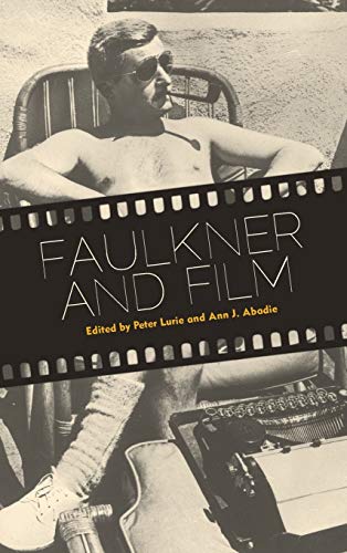 Faulkner and Film (Faulkner and Yoknapatawpha Series)
