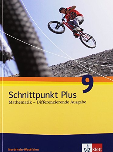 Schnittpunkt Plus Mathematik - Differenzierende Ausgabe Nordrhein-Westfalen 1 Schnittpunkt Plus Mathematik 9 Differenzierende Ausgabe Nordrhein-Westfalen Gebunden