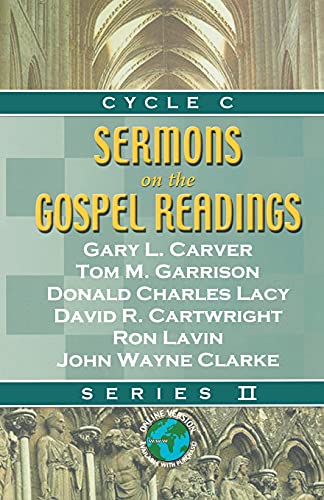Sermons On The Gospel Readings Cycle C Series II: Series II, Cycle C