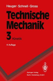 Technische Mechanik: Band 3: Kinetik (Springer-Lehrbuch)