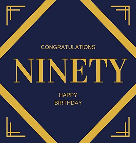 Happy 90th Birthday Guest Book (Hardcover): Happy 90th Birthday Guest book, party and birthday celebrations decor, memory book, ninety birthday, happy ... guestbook, celebration parties, message l