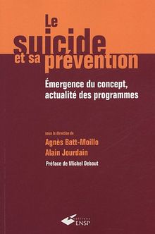 Le suicide et sa prévention : émergence du concept, actualité des programmes