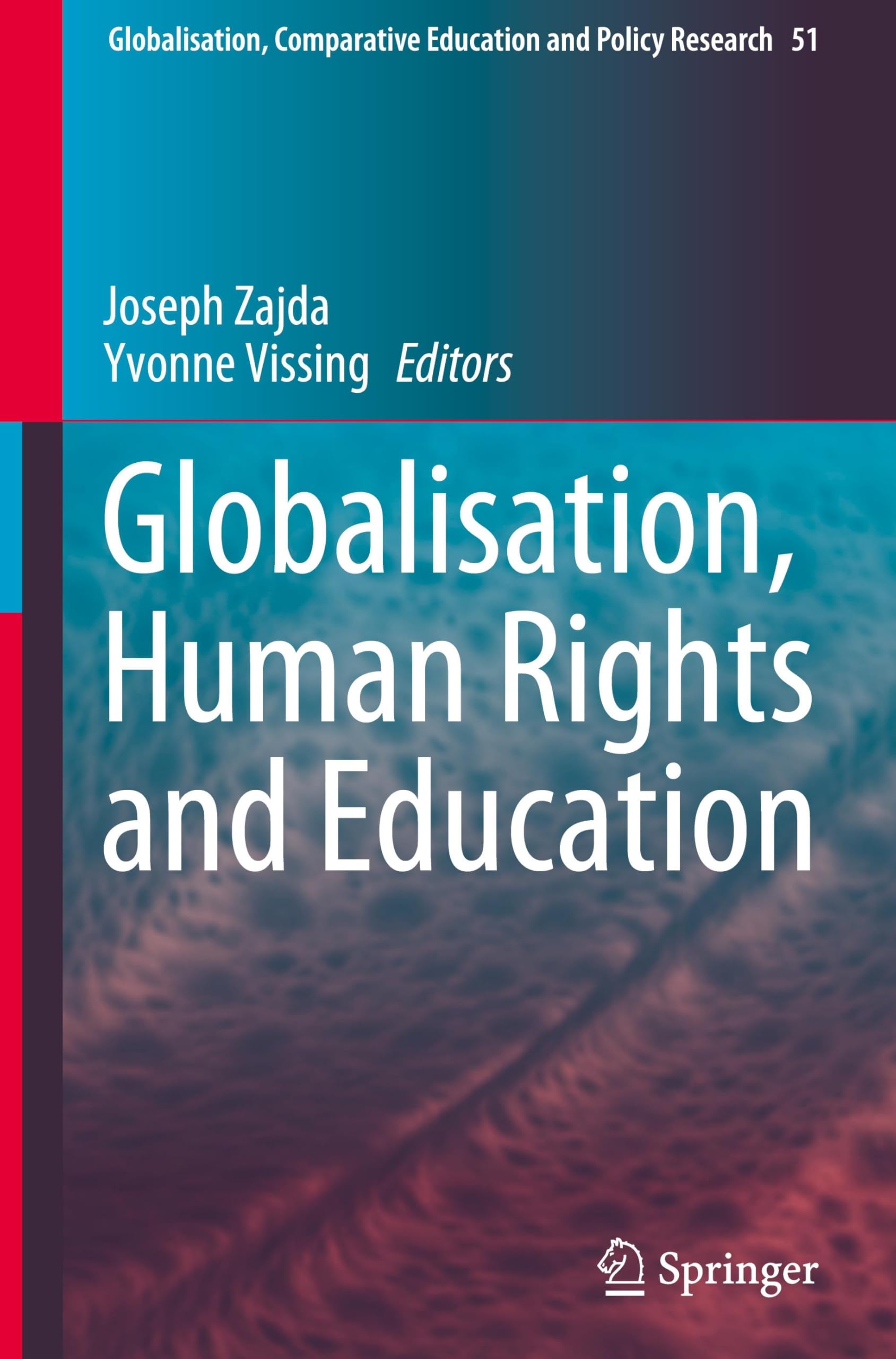 Globalisation, Human Rights and Education (Globalisation, Comparative Education and Policy Research, 51, Band 51)