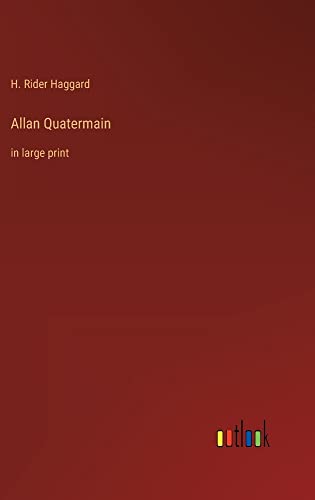 Allan Quatermain: in large print