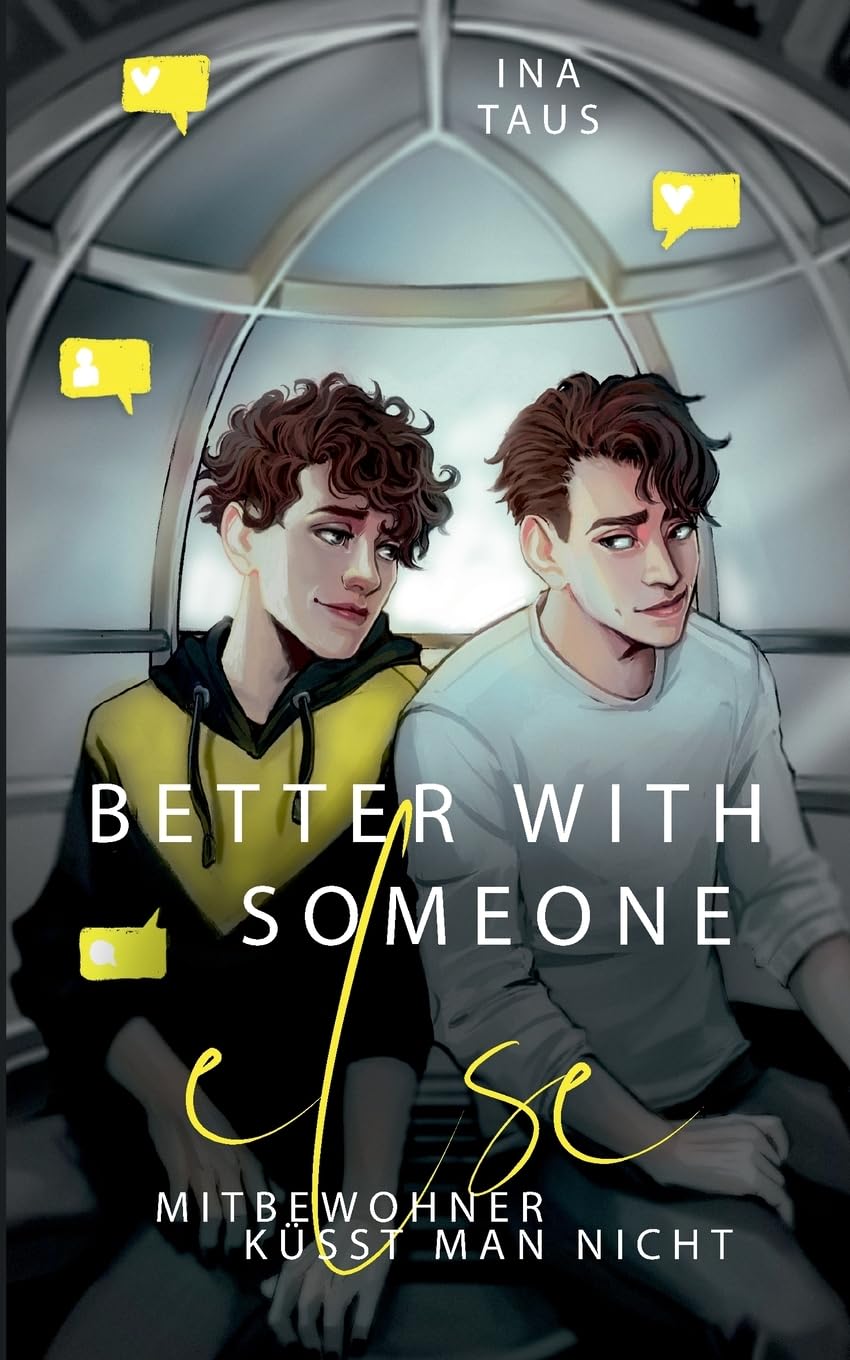 better with someone else: Mitbewohner küsst man nicht (Fake-Boyfriends)