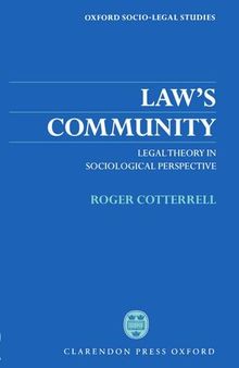 Law's Community: Legal Theory in Sociological Perspective (Oxford Socio-Legal Studies)