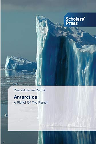 Antarctica: A Planet Of The Planet
