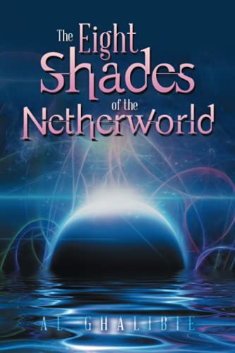 The Eight Shades of the Netherworld