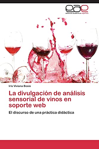 La divulgación de análisis sensorial de vinos en soporte web: El discurso de una práctica didáctica