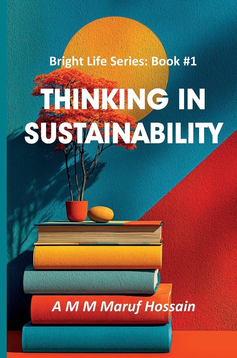 Thinking in Sustainability (Bright Life, Band 1)
