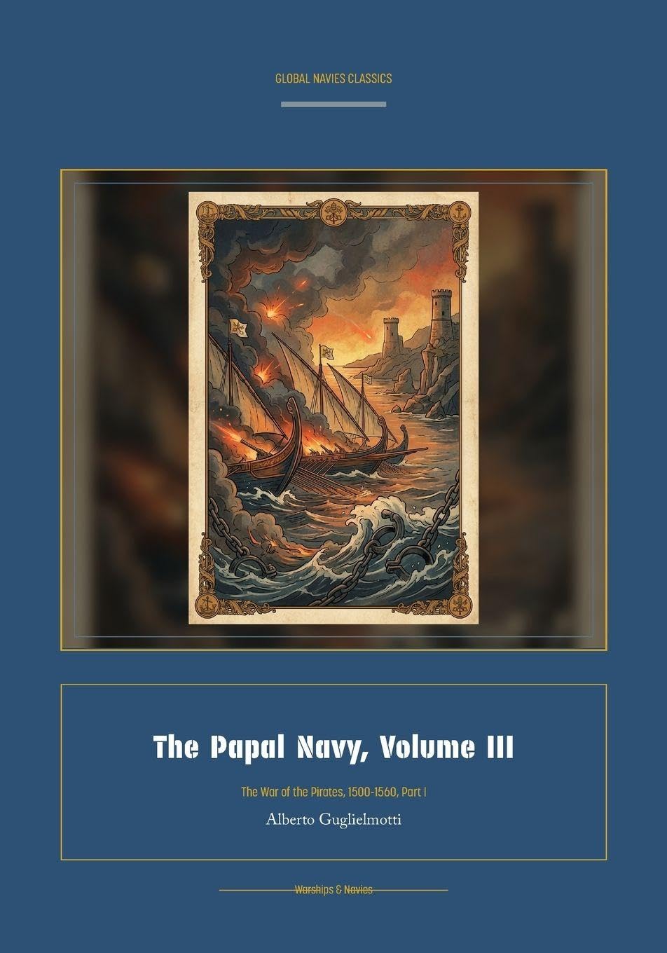 The Papal Navy, Volume III