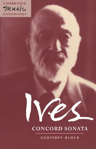 Ives: Concord Sonata: Piano Sonata No. 2 (Cambridge Music Handbooks)
