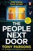 THE PEOPLE NEXT DOOR: dark, twisty suspense from the number one bestselling author