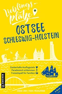 Lieblingsplätze Ostsee Schleswig-Holstein (Lieblingsplätze im GMEINER-Verlag)