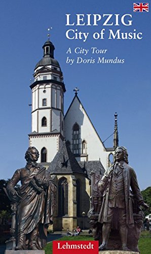 Leipzig - City of Music: A City Tour