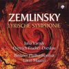Zemlinsky: Lyrische Symphonie