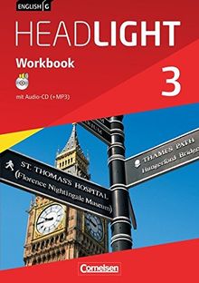 English G Headlight - Allgemeine Ausgabe: Band 3: 7. Schuljahr - Workbook mit Audio-CD: Audio-Dateien auch als MP3