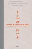 Die Romantherapie: 253 Bücher für ein besseres Leben
