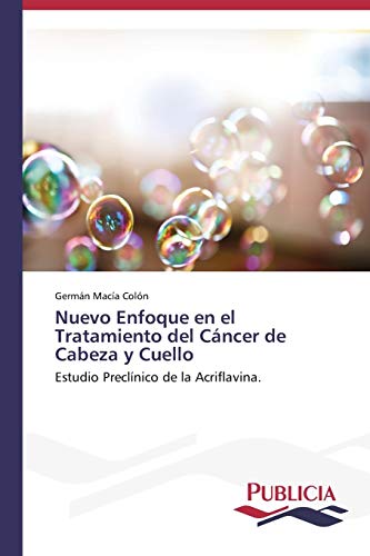 Nuevo Enfoque en el Tratamiento del Cáncer de Cabeza y Cuello: Estudio Preclínico de la Acriflavina.
