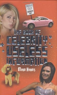 The Book of Celebrity Useless Information