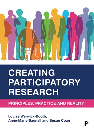 Creating Participatory Research: Principles, Practice and Reality