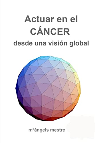 Actuar en el CÁNCER desde una visión global