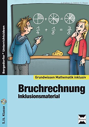 Bruchrechnung - Inklusionsmaterial: 5. und 6. Klasse (Grundwissen inklusiv)