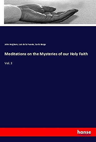 Meditations on the Mysteries of our Holy Faith: Vol. 3