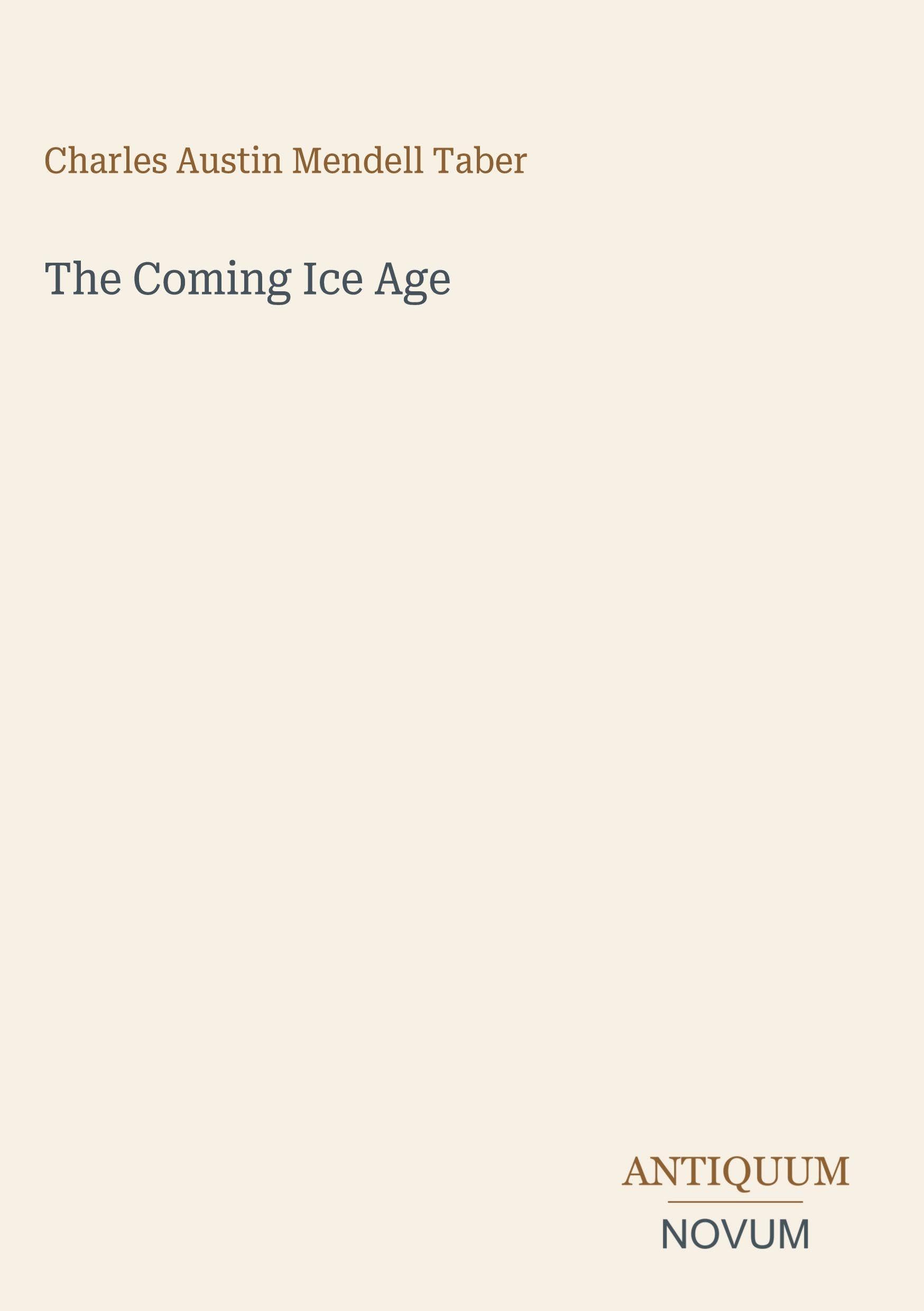 The Coming Ice Age