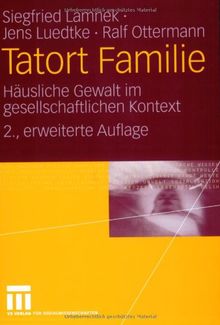 Tatort Familie: Häusliche Gewalt im gesellschaftlichen Kontext